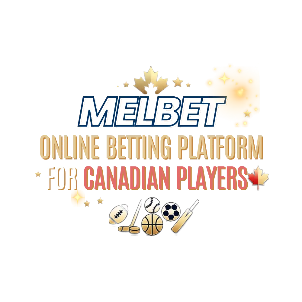 MelBet Online Betting Platform for Canadian Players